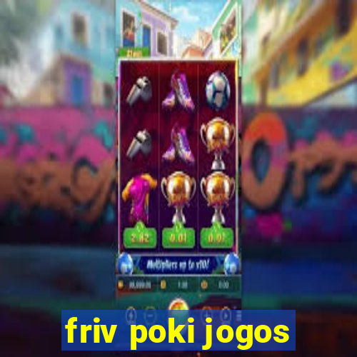 friv poki jogos